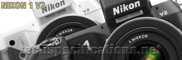 technical specifications of nikon 1 v2 mirrorless camera