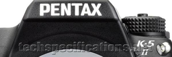 Pentax K-5 II DSLR Camera Tech Specs